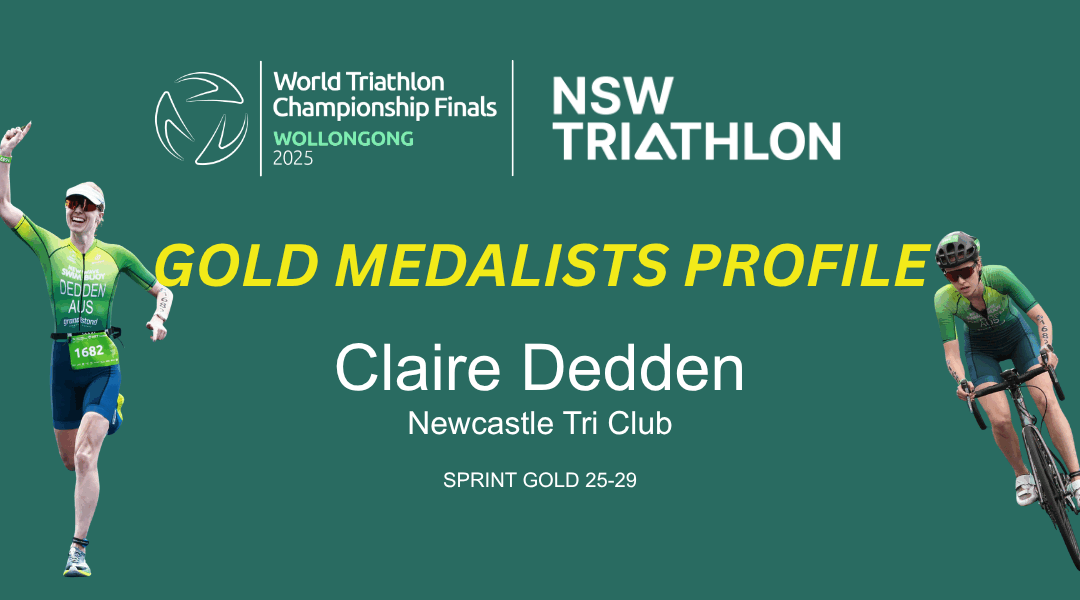 Introducing Claire Dedden – Back on top in Wollongong with a Sprint Age Group World Championship Win