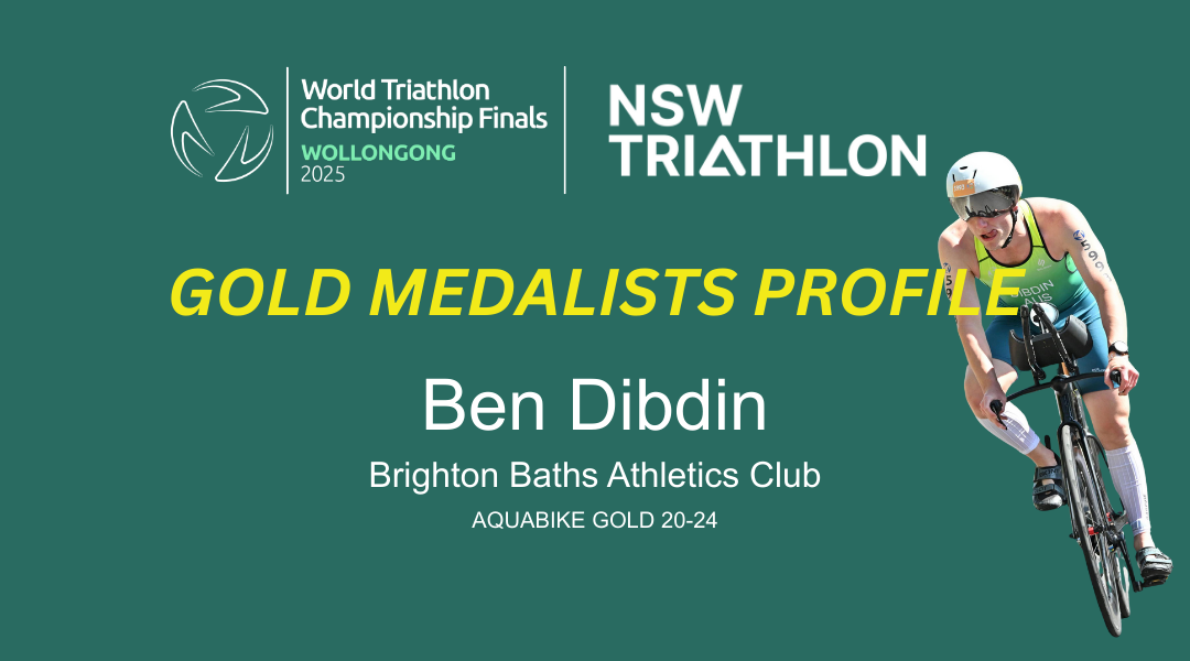 Introducing Ben Dibdin – Swim. Bike. Gold!